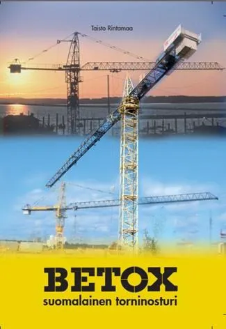 Betox suomalainen torninosturi - kirja